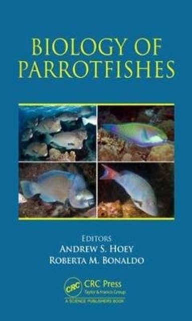 Biology of Parrotfishes, Hardback Book