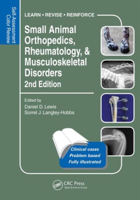 Small Animal Orthopedics, Rheumatology and Musculoskeletal Disorders : Self-Assessment Color Review 2nd Edition, Paperback / softback Book