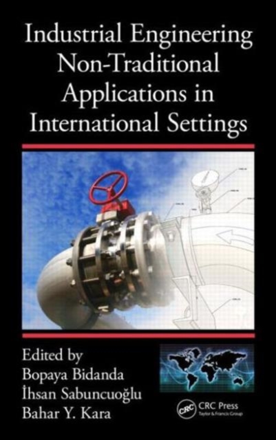 Industrial Engineering Non-Traditional Applications in International Settings, Hardback Book