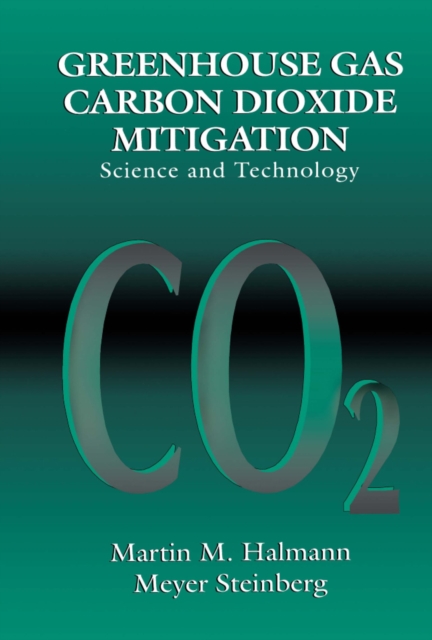 Greenhouse Gas Carbon Dioxide Mitigation : Science and Technology, PDF eBook