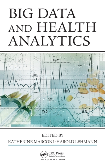Big Data and Health Analytics, Hardback Book
