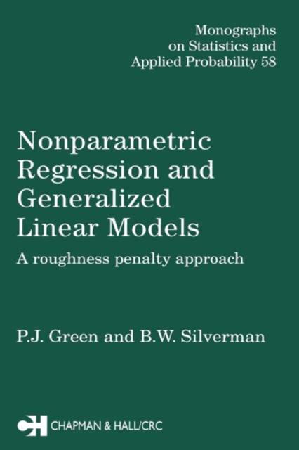 Nonparametric Regression and Generalized Linear Models : A roughness penalty approach, PDF eBook