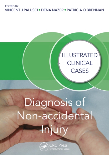 Diagnosis of Non-accidental Injury : Illustrated Clinical Cases, PDF eBook