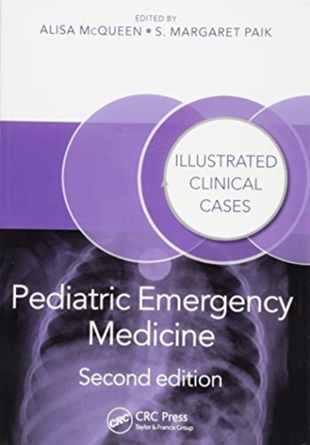 Pediatric Emergency Medicine : Illustrated Clinical Cases, Second Edition, Paperback / softback Book