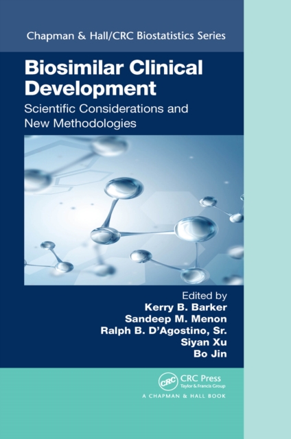 Biosimilar Clinical Development: Scientific Considerations and New Methodologies, PDF eBook