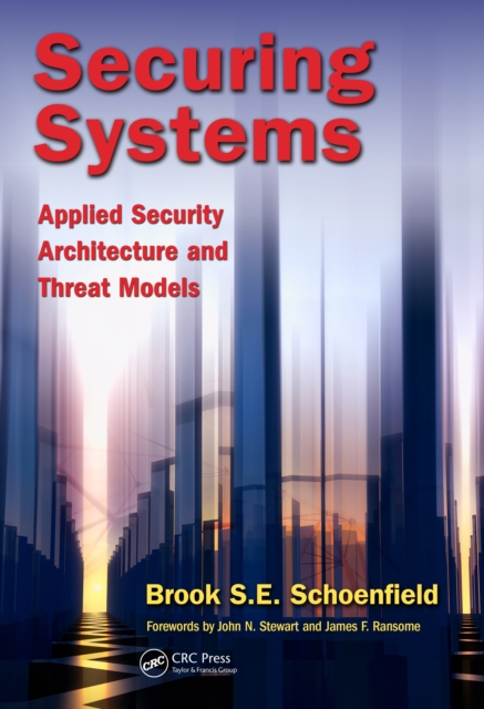 Securing Systems : Applied Security Architecture and Threat Models, PDF eBook