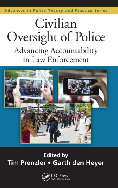 Civilian Oversight of Police : Advancing Accountability in Law Enforcement, Hardback Book