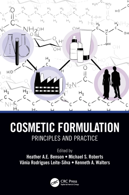 Cosmetic Formulation : Principles and Practice, Hardback Book