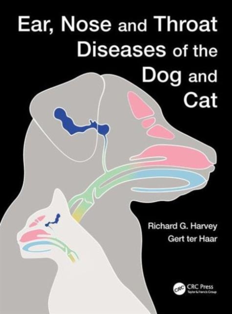 Ear, Nose and Throat Diseases of the Dog and Cat, Hardback Book