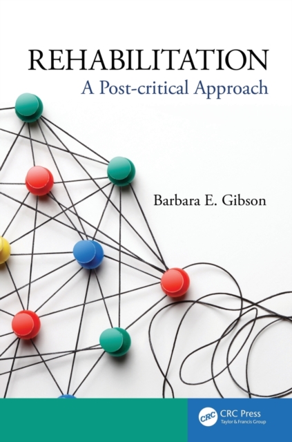 Rehabilitation : A Post-critical Approach, Paperback / softback Book