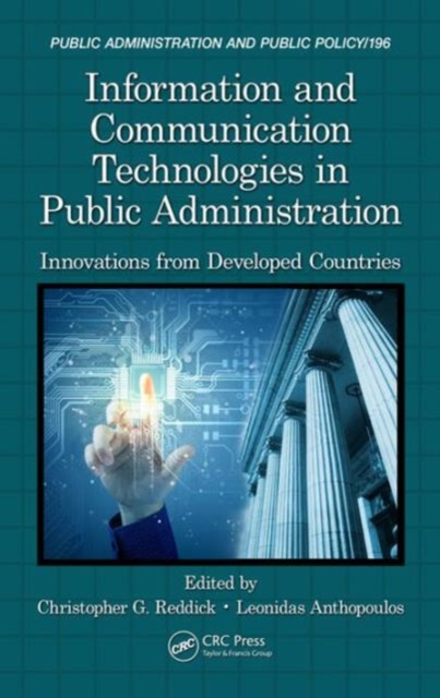 Information and Communication Technologies in Public Administration : Innovations from Developed Countries, Hardback Book