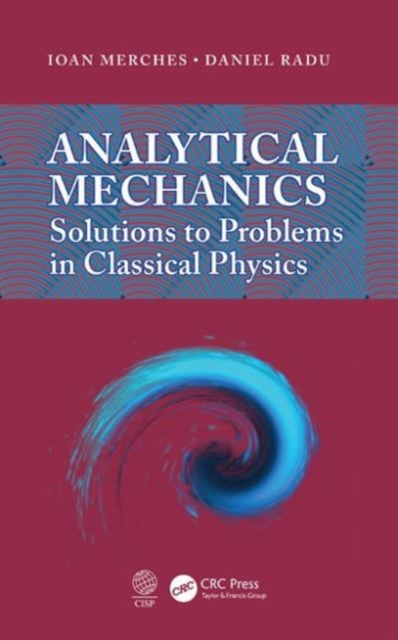 Analytical Mechanics : Solutions to Problems in Classical Physics, Hardback Book