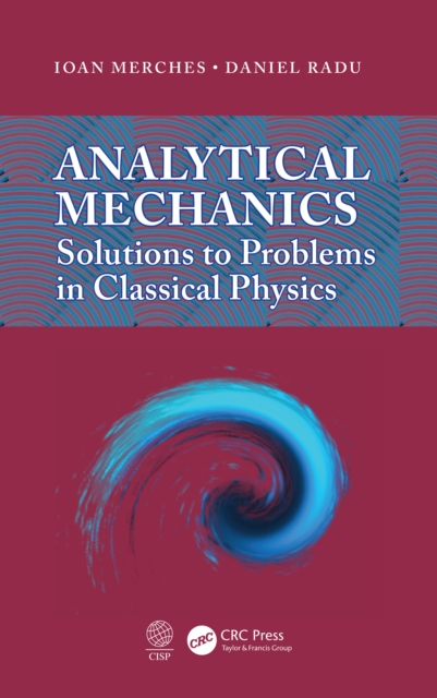 Analytical Mechanics : Solutions to Problems in Classical Physics, PDF eBook