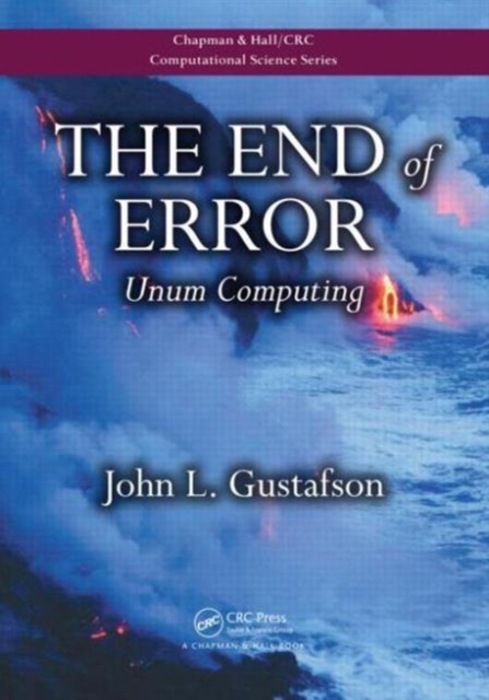 The End of Error : Unum Computing, Paperback / softback Book