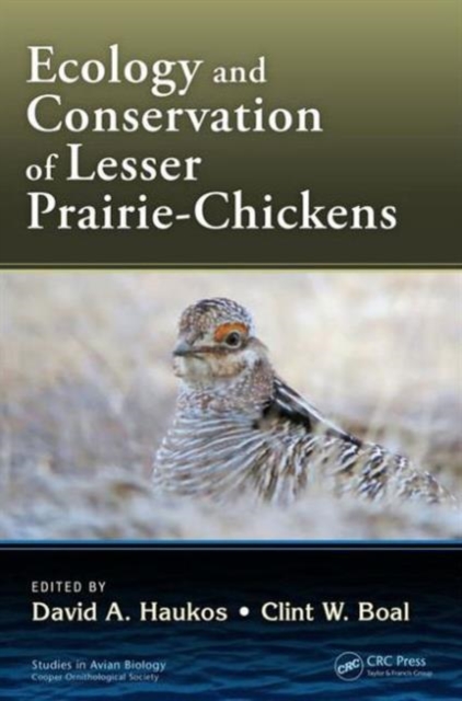 Ecology and Conservation of Lesser Prairie-Chickens, Hardback Book