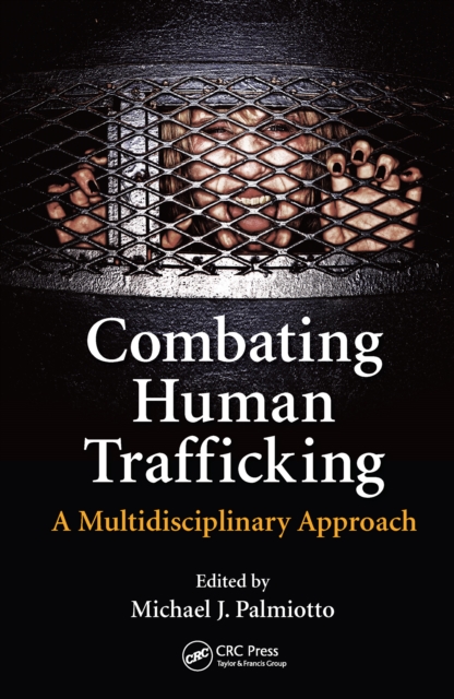 Combating Human Trafficking : A Multidisciplinary Approach, PDF eBook