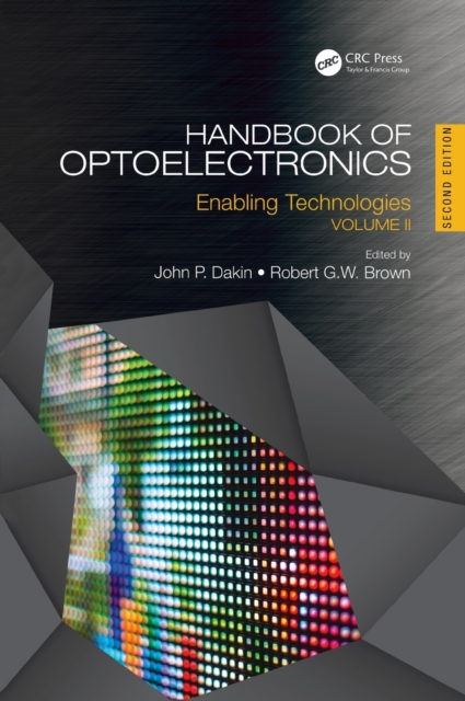 Handbook of Optoelectronics : Enabling Technologies (Volume Two), Hardback Book