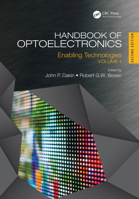 Handbook of Optoelectronics : Enabling Technologies (Volume Two), PDF eBook
