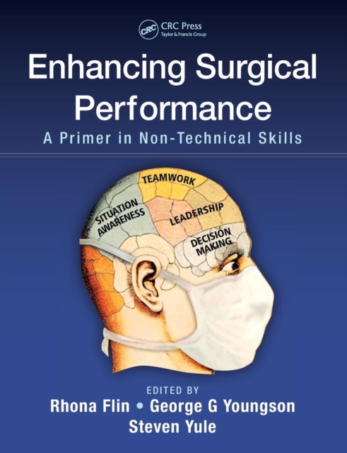 Enhancing Surgical Performance : A Primer in Non-technical Skills, Paperback / softback Book