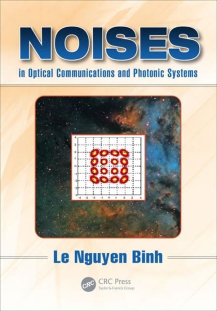 Noises in Optical Communications and Photonic Systems, Hardback Book