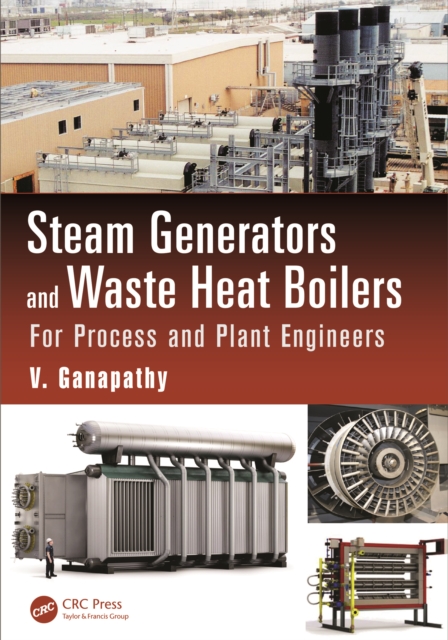 Steam Generators and Waste Heat Boilers : For Process and Plant Engineers, PDF eBook
