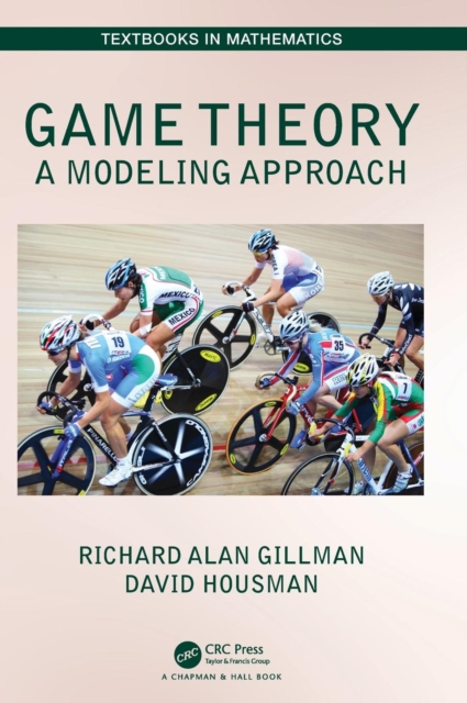 Game Theory : A Modeling Approach, Hardback Book