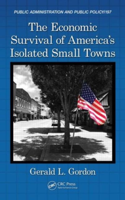 The Economic Survival of America's Isolated Small Towns, Hardback Book