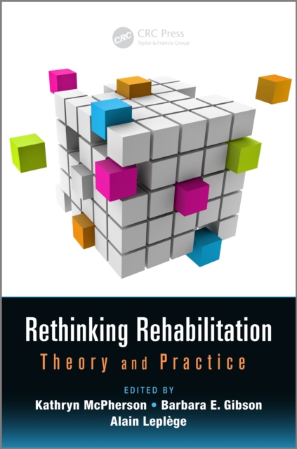 Rethinking Rehabilitation : Theory and Practice, PDF eBook