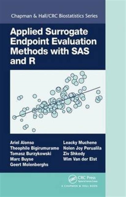 Applied Surrogate Endpoint Evaluation Methods with SAS and R, Hardback Book