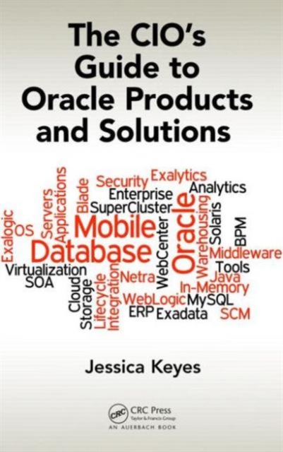 The CIO's Guide to Oracle Products and Solutions, Hardback Book