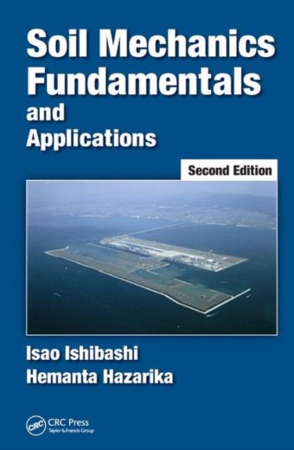 Soil Mechanics Fundamentals and Applications, Hardback Book