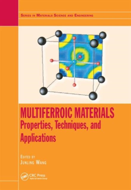 Multiferroic Materials : Properties, Techniques, and Applications, Hardback Book
