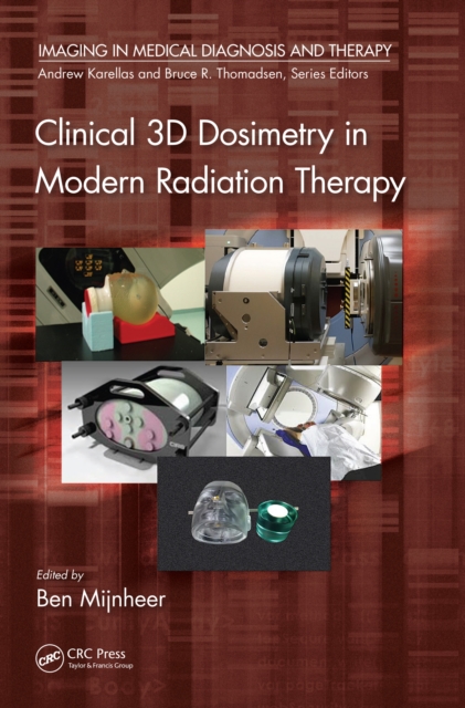 Clinical 3D Dosimetry in Modern Radiation Therapy, PDF eBook