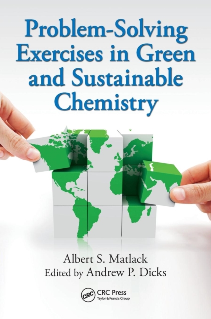 Problem-Solving Exercises in Green and Sustainable Chemistry, Paperback / softback Book