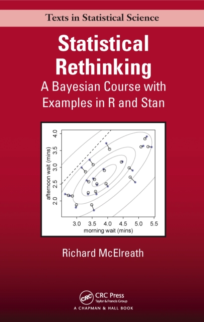 Statistical Rethinking : A Bayesian Course with Examples in R and Stan, PDF eBook