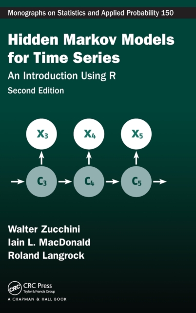 Hidden Markov Models for Time Series : An Introduction Using R, Second Edition, Hardback Book