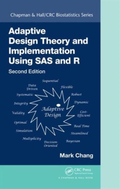 Adaptive Design Theory and Implementation Using SAS and R, Hardback Book