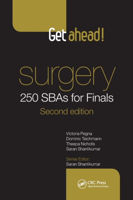 Get Ahead! Surgery: 250 SBAs for Finals, Paperback / softback Book