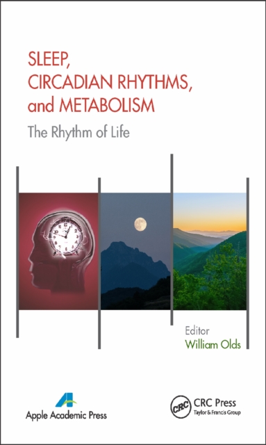 Sleep, Circadian Rhythms, and Metabolism : The Rhythm of Life, PDF eBook