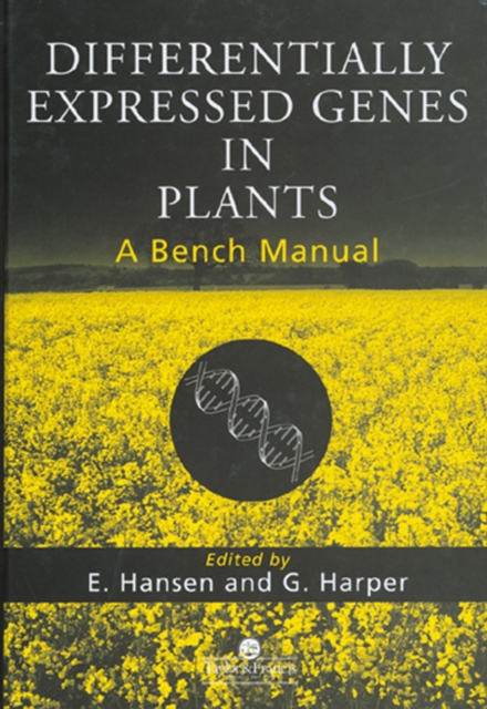 Differentially Expressed Genes In Plants : A Bench Manual, PDF eBook