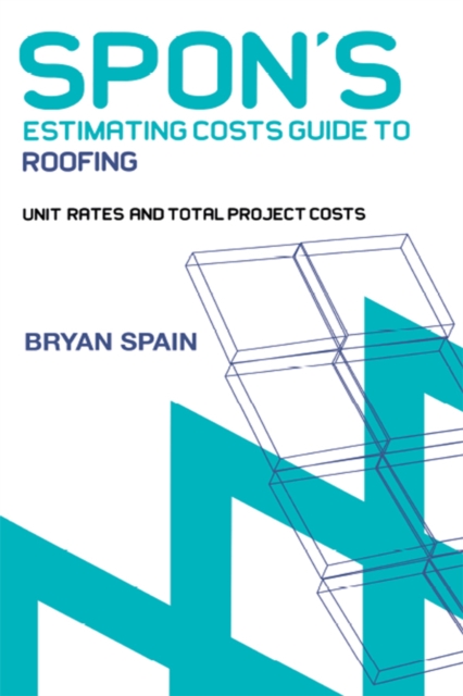Spon's Estimating Cost Guide to Roofing, PDF eBook