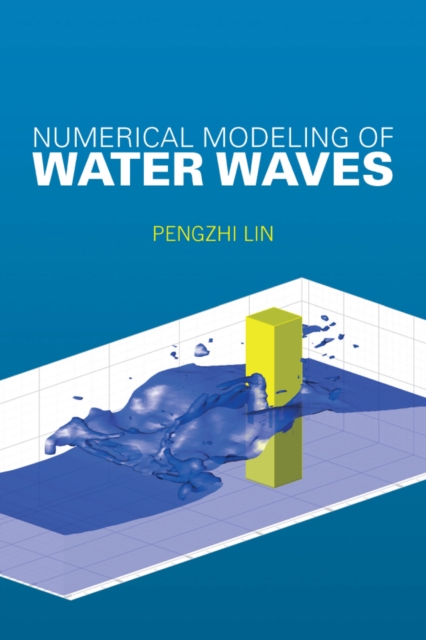 Numerical Modeling of Water Waves, PDF eBook