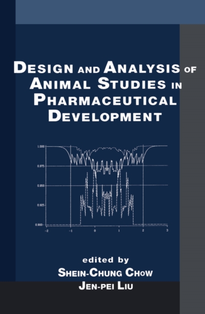 Design and Analysis of Animal Studies in Pharmaceutical Development, PDF eBook