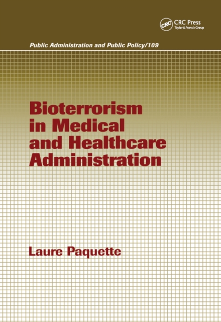 Bioterrorism in Medical and Healthcare Administration, PDF eBook