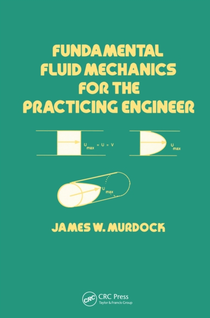 Fundamental Fluid Mechanics for the Practicing Engineer, PDF eBook
