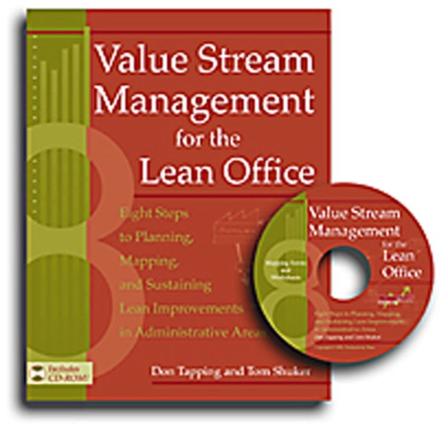Value Stream Management for the Lean Office : Eight Steps to Planning, Mapping, & Sustaining Lean Improvements in Administrative Areas, PDF eBook