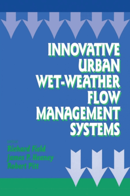 Innovative Urban Wet-Weather Flow Management Systems, PDF eBook