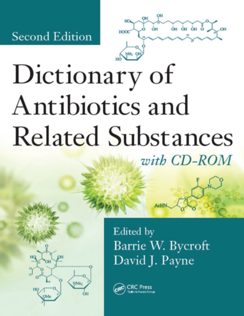 Dictionary of Antibiotics and Related Substances : with CD-ROM, Second Edition, PDF eBook