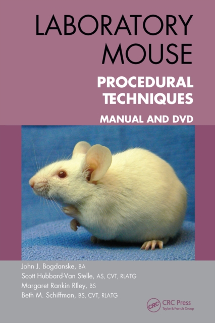 Laboratory Mouse Procedural Techniques : Manual and DVD, PDF eBook