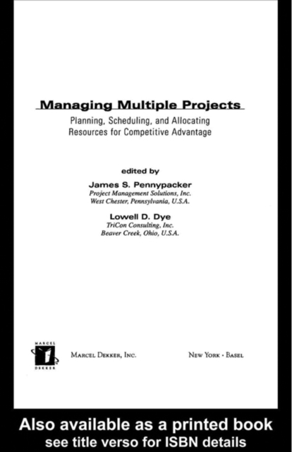 Managing Multiple Projects : Planning, Scheduling, and Allocating Resources for Competitive Advantage, PDF eBook